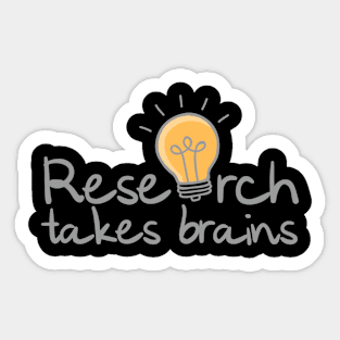 'Research Takes Brains' Autism Awareness Shirt Sticker